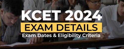 KCET 2024 Scheduled for April 20-21, Online Applications Open on January 10